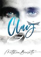 Couverture du livre « Clay » de Matthieu Biasotto aux éditions Bookelis