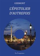 Couverture du livre « L'épistolier d'autrefois » de Germont aux éditions La Cooperative