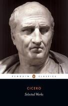 Couverture du livre « Selected Works » de Cicero aux éditions Penguin Books Ltd Digital