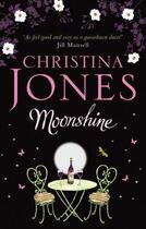Couverture du livre « Moonshine » de Christina Jones aux éditions Little Brown Book Group Digital