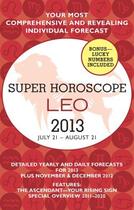 Couverture du livre « Leo (Super Horoscopes 2013) » de Beim Margarete aux éditions Penguin Group Us