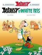 Couverture du livre « Astérix Tome 40 : Asterix and the white iris » de Fabcaro et Didier Conrad aux éditions Hachette