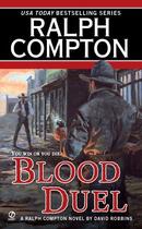 Couverture du livre « Ralph Compton Blood Duel » de David Robbins aux éditions Penguin Group Us