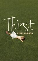 Couverture du livre « Thirst » de Kerry Hudson aux éditions Random House Digital