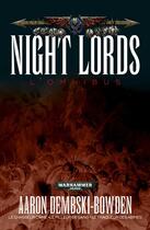 Couverture du livre « Warhammer 40.000 - the Horus Heresy : night lords, l'omnibus » de Aaron Dembski-Bowden aux éditions Black Library