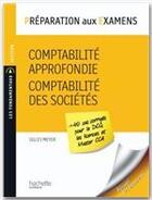 Couverture du livre « Préparation aux examens ; comptabilité approfondie ; comptabilité des sociétés » de Genevieve Meyer aux éditions Hachette Education