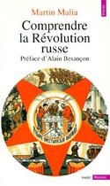 Couverture du livre « Comprendre la révolution russe » de Martin Malia aux éditions Points