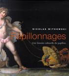 Couverture du livre « Papillonnages » de Nicolas Witkowski aux éditions Seuil