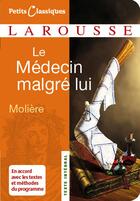 Couverture du livre « Le médecin malgré lui » de Moliere aux éditions Larousse