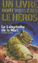 Couverture du livre « Le labyrinthe de la mort » de Ian Livingstone aux éditions Gallimard-jeunesse