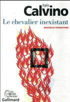 Couverture du livre « Le chevalier inexistant » de Italo Calvino aux éditions Gallimard
