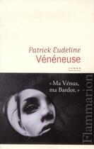 Couverture du livre « Vénéneuse » de Patrick Eudeline aux éditions Flammarion