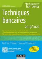 Couverture du livre « Techniques bancaires (édition 2018/2019) » de Philippe Monnier et Sandrine Mahier-Lefrancois aux éditions Dunod