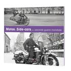 Couverture du livre « Motos et side-cars de la seconde guerre mondiale » de Ecpad aux éditions Ecpad