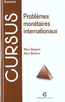 Couverture du livre « Problemes Monetaires Internationaux » de Bassoni et Beitone aux éditions Armand Colin