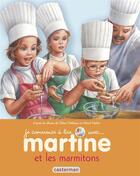 Couverture du livre « Martine et les marmitons » de Delahaye Gilbert et Marlier Marcel aux éditions Casterman