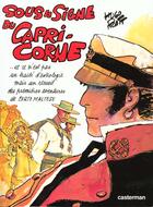 Couverture du livre « Corto Maltese t.3 : sous le signe du capricorne » de Hugo Pratt aux éditions Casterman