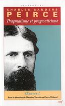 Couverture du livre « Pragmatisme et pragmaticisme » de Charles-Sanders Pierce aux éditions Cerf