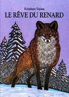 Couverture du livre « Le reve du renard » de Keizaburo Tejima aux éditions Ecole Des Loisirs