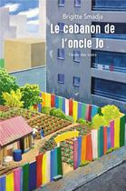 Couverture du livre « Le cabanon de l'oncle jo » de Brigitte Smadja aux éditions Ecole Des Loisirs