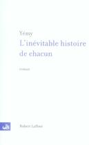 Couverture du livre « L'inévitable histoire de chacun » de Georges Yemy aux éditions Robert Laffont