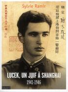 Couverture du livre « Lucek, un juif à Shanghaï » de Sylvie Ramir aux éditions Bayard