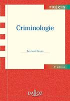 Couverture du livre « Criminologie (6e édition) » de Raymond Gassin aux éditions Dalloz