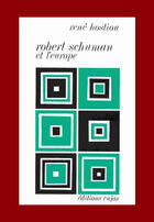 Couverture du livre « Robert schuman et l'europe » de René Hostiou aux éditions Cujas