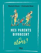 Couverture du livre « Mes parents divorcent et alors ? » de Elisabeth Brami et Christophe Besse aux éditions Pocket Jeunesse
