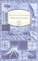 Couverture du livre « Petit journal lusitan » de Jean-Pierre Peroncel-Hugoz aux éditions Motifs