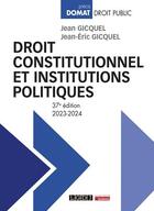 Couverture du livre « Droit constitutionnel et institutions politiques (37e édition) » de Jean-Eric Gicquel et Jean Gicquel aux éditions Lgdj