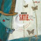 Couverture du livre « Monsieur Satie, L'homme qui avait un petit piano dans la tête » de Carl Norac et Elodie Nouhen aux éditions Didier Jeunesse