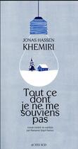 Couverture du livre « Tout ce dont je ne me souviens pas » de Jonas Hassen Khemiri aux éditions Actes Sud