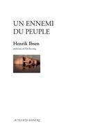 Couverture du livre « Un ennemi du peuple » de Henrik Ibsen aux éditions Actes Sud-papiers