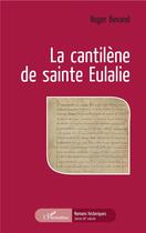 Couverture du livre « La cantilène de sainte Eulalie » de Roger Bevand aux éditions L'harmattan