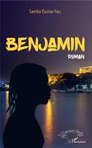 Couverture du livre « Benjamin » de Samba Oumar Fall aux éditions L'harmattan