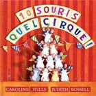 Couverture du livre « 10 souris, quel cirque ! » de Judith Rossell et Caroline Stills aux éditions Mineditions