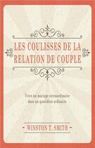 Couverture du livre « Les coulisses de la relation de couple » de Winston Smith aux éditions Blf Europe