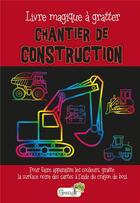 Couverture du livre « Chantier de construction » de Christel Durantin aux éditions Grenouille