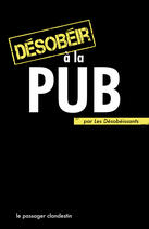 Couverture du livre « Désobéir à la pub » de Xavier Renou aux éditions Le Passager Clandestin