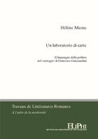 Couverture du livre « Un laboratorio di carte : il linguaggio della politica nel carteggio di Francesco Guicciardini » de Helene Miesse aux éditions Eliphi