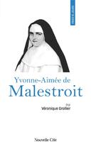 Couverture du livre « Prier 15 jours avec... : Yvonne-Aimée de Malestroit » de Veronique Grollier aux éditions Nouvelle Cite