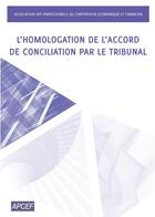 Couverture du livre « L'homologation de l'accord de conciliation par le tribunal » de  aux éditions Storylab