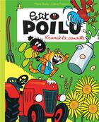 Couverture du livre « Petit Poilu Tome 7 : Kramik la canaille » de Pierre Bailly et Celine Fraipont aux éditions Dupuis