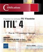 Couverture du livre « ITIL 4 ; préparation à la certification ITIL 4 Foundation » de Jean-Luc Baud aux éditions Eni