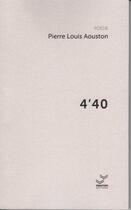 Couverture du livre « 4'40 » de Pierre Louis Aouston aux éditions Vibration