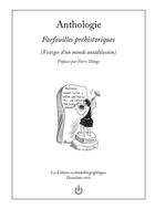 Couverture du livre « Vestiges d'un monde antédiluvien (anthologie) t.7 : farfouilles préhistoriques » de Mundzik Fabrice aux éditions Flatland