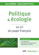 Couverture du livre « Politique et écologie : Le cri du pape François » de Marcel Remon aux éditions Jesuites