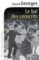 Couverture du livre « Le bal des conscrits » de Gerard Georges aux éditions Calmann-levy