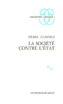 Couverture du livre « La société contre l'Etat » de Pierre Clastres aux éditions Minuit